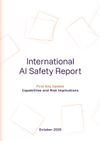 International AI Safety Report: First Key Update (October 2025)