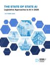 THE STATE OF STATE AI: Legislative Approaches to AI in 2025 (October 2025)