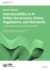 Interoperability in AI Safety Governance: Ethics, Regulations, and Standards