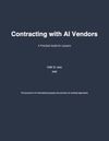 Contracting with AI Vendors – A Practical Guide for Lawyers