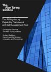 The AI Regulatory Capability Framework and Self-Assessment Tool
