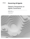 Governing AI Agents: Palantir’s Perspectives on Agentic Governance