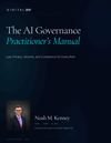 The AI Governance Practitioner's Manual: An Operational Playbook for Cross-Functional AI Risk, Law, and Compliance
