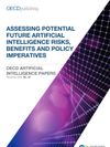 Cover of Assessing Potential Future Artificial Intelligence Risks, Benefits and Policy Imperatives