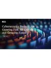 Cover of Cybersecurity Budgets Are Growing Fast. AI Threats Are Growing Faster