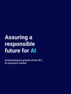 Cover of Assuring a responsible future for AI: Accelerating the growth of the UK’s AI assurance market