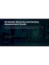 Cover of AI Vendor Security and Safety Assessment Guide