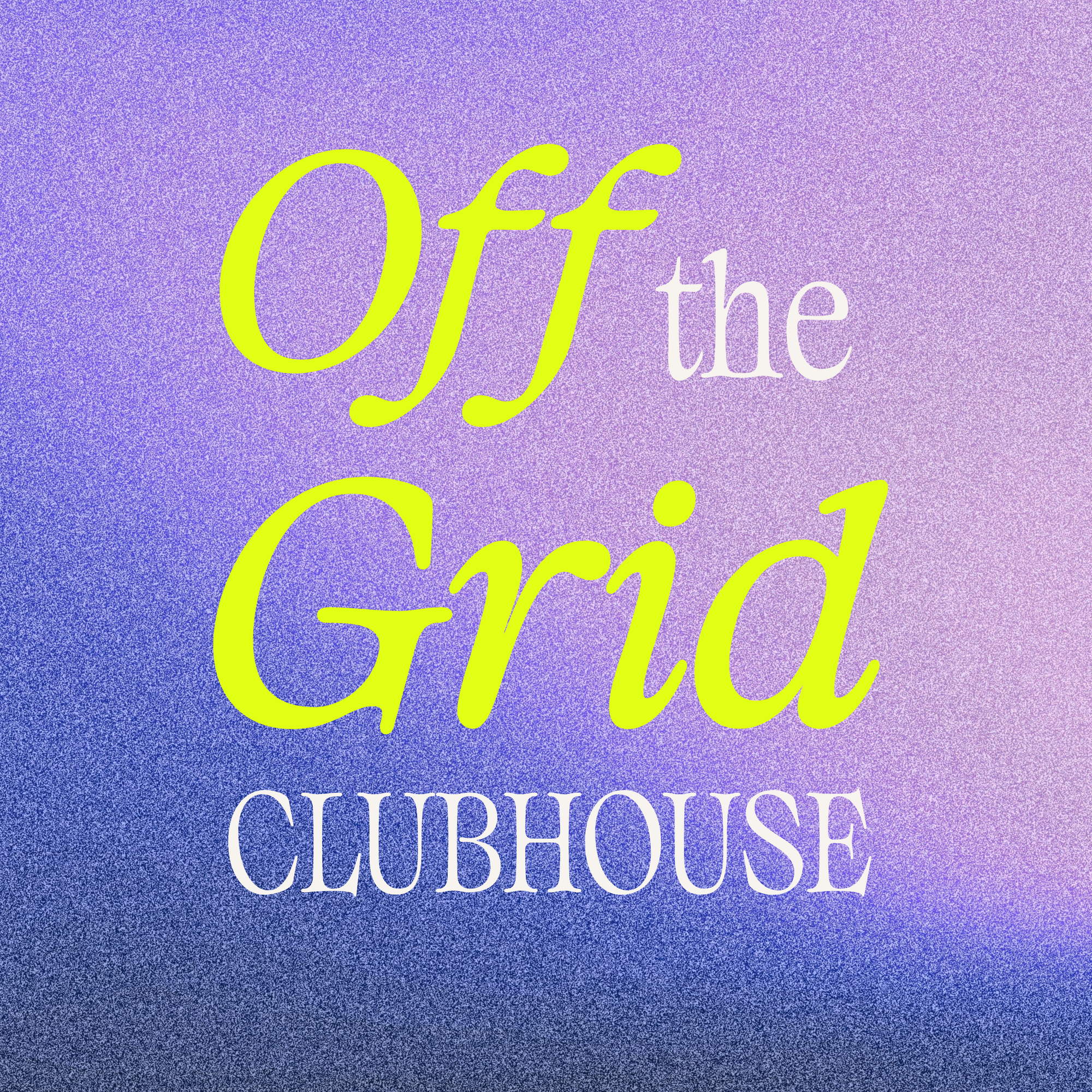 Off the Grid Clubhouse