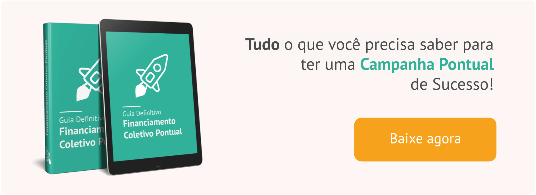 Banner com a imagem de um livro verde do "Guia definitivo do Financiamento Coletivo Pontual", com um botão laranja escrito "baixe agora". Ainda tem os dizeres "tudo o que você precisa saber para ter uma campanha pontual de sucesso para seu podcast"