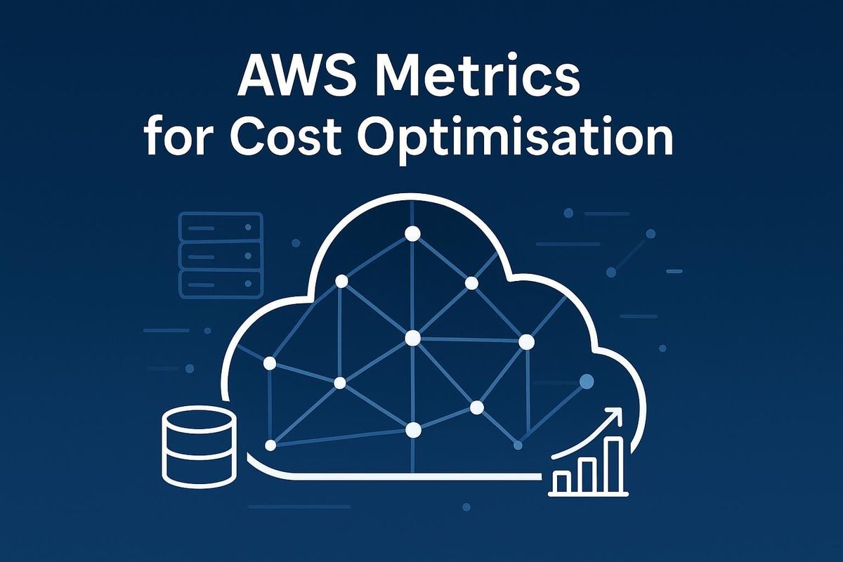 AWS Metrics for Cost Optimisation