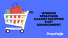 Winning Strategies Against Shopping Cart Abandonment