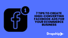 7 Tips to Create High-Converting Facebook Ads for Your Ecommerce Business