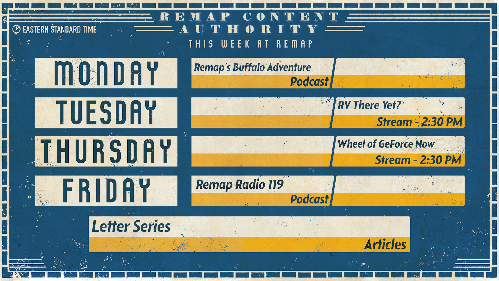 The upcoming schedule for Remap.