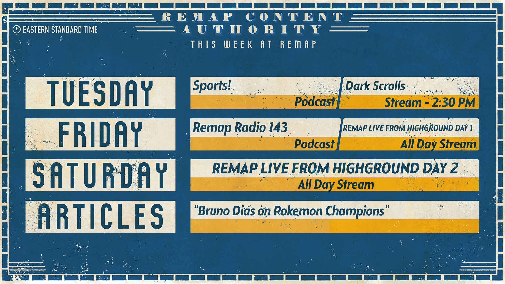 The upcoming schedule for Remap.