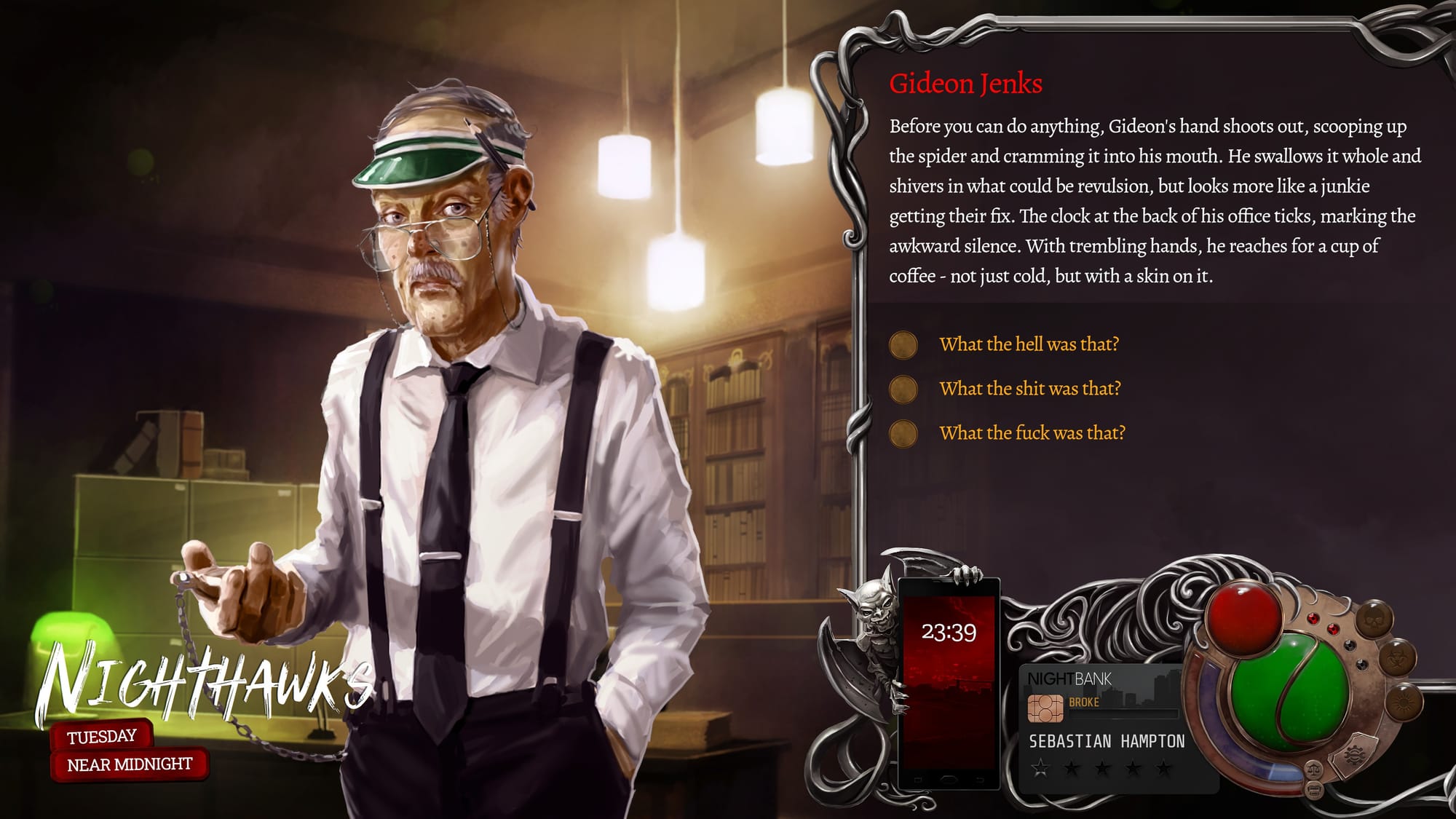 A man in a green eye shade regards the observer while holding open a pocket watch. The text says he is Gideon Jenks, a Renfield-like figure eating whatever he is given.