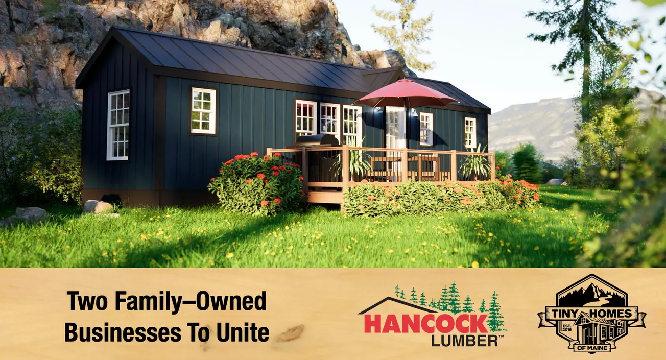 HANCOCK LUMBER PURCHASES TINY HOMES MANUFACTURER