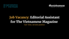 Job Vacancy: Editorial Assistant for The Vietnamese Magazine