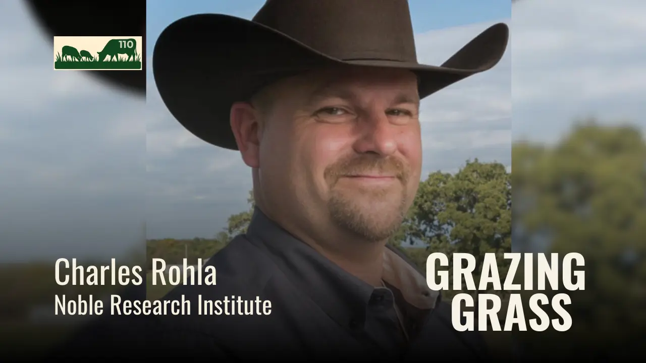 110 | Charles Rohla, Noble Research Institute