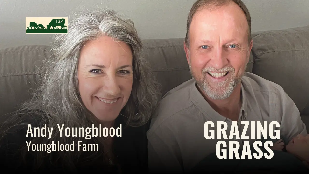 124 | Andy Youngblood, Youngblood Farm