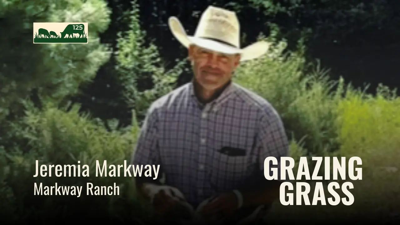 125 | Jeremia Markway, Markway Ranch