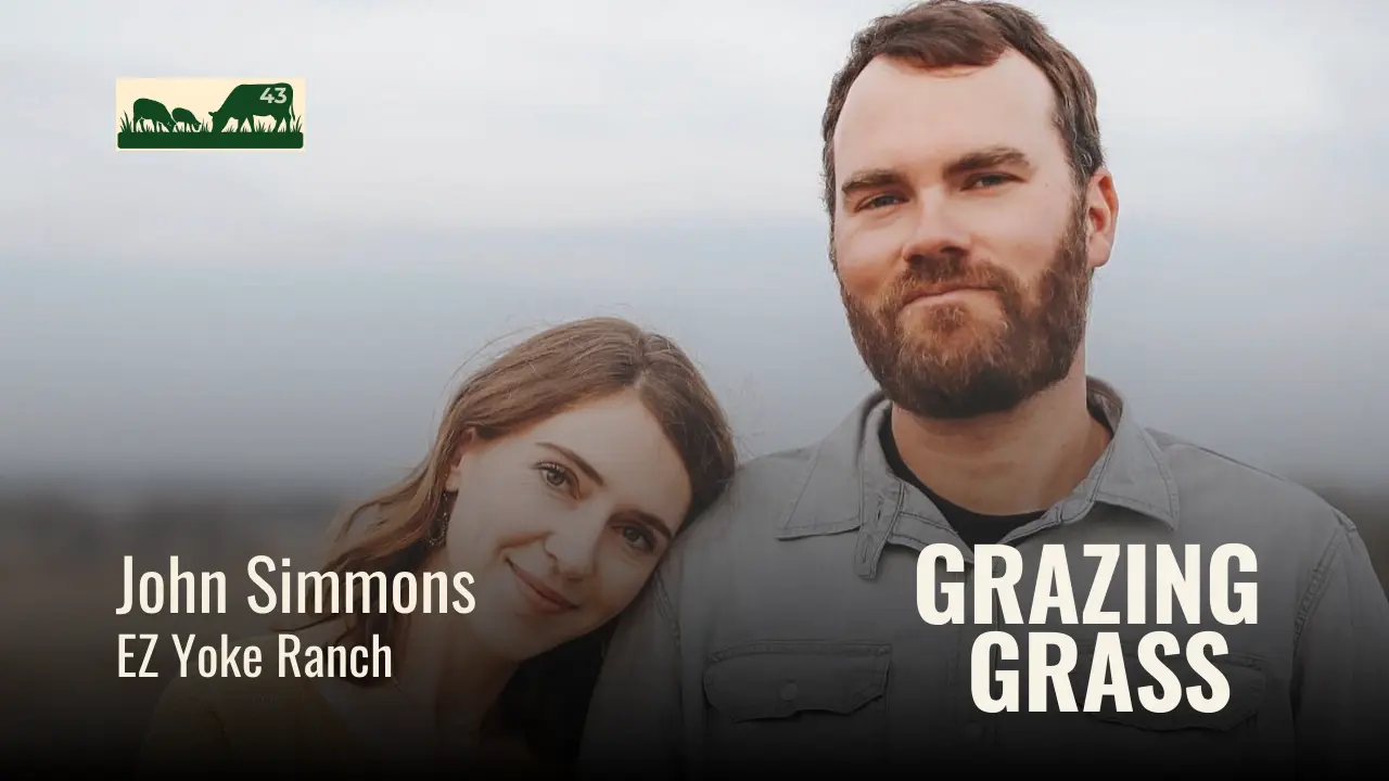 e43. The EZ Yoke Ranch with John Simmons