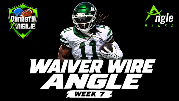 Waiver Wire Angle - Week 7