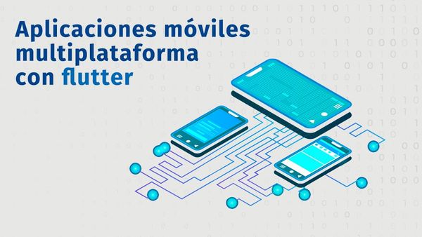 Aplicaciones móviles multiplataforma con flutter en 2023