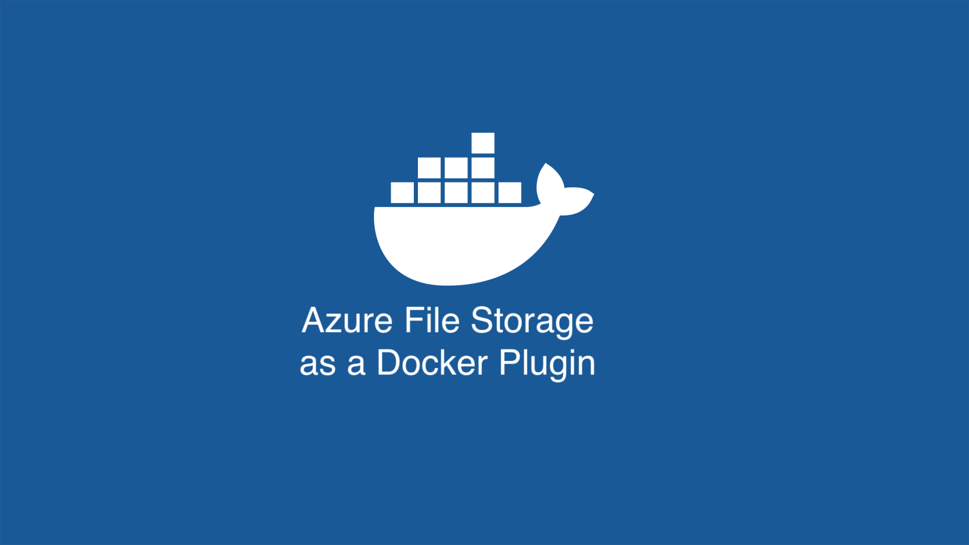 Azure File Storage as a Docker Plugin