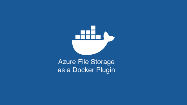 Azure File Storage as a Docker Plugin