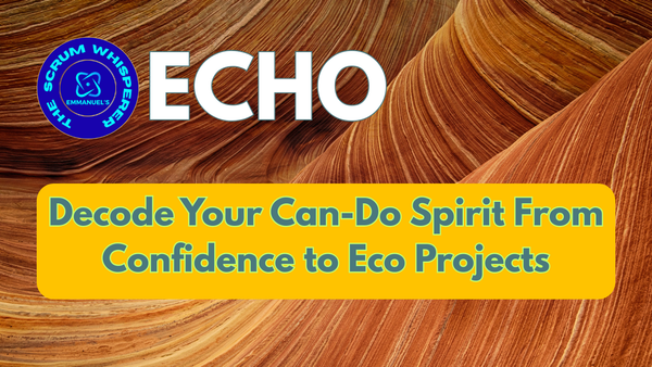 Decode Your Can-Do Spirit From Confidence to Eco Projects