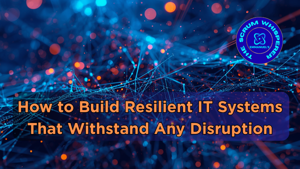Build Resilient IT: 7 Hardening Steps for Scrum Teams
