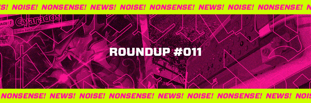Weekly Roundup #011