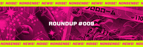 Weekly Roundup #009