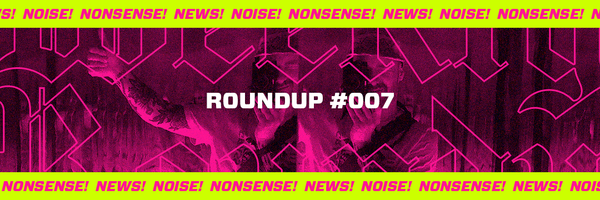 Weekly Roundup #007