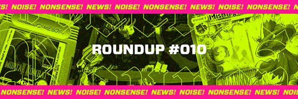 Weekly Roundup #010