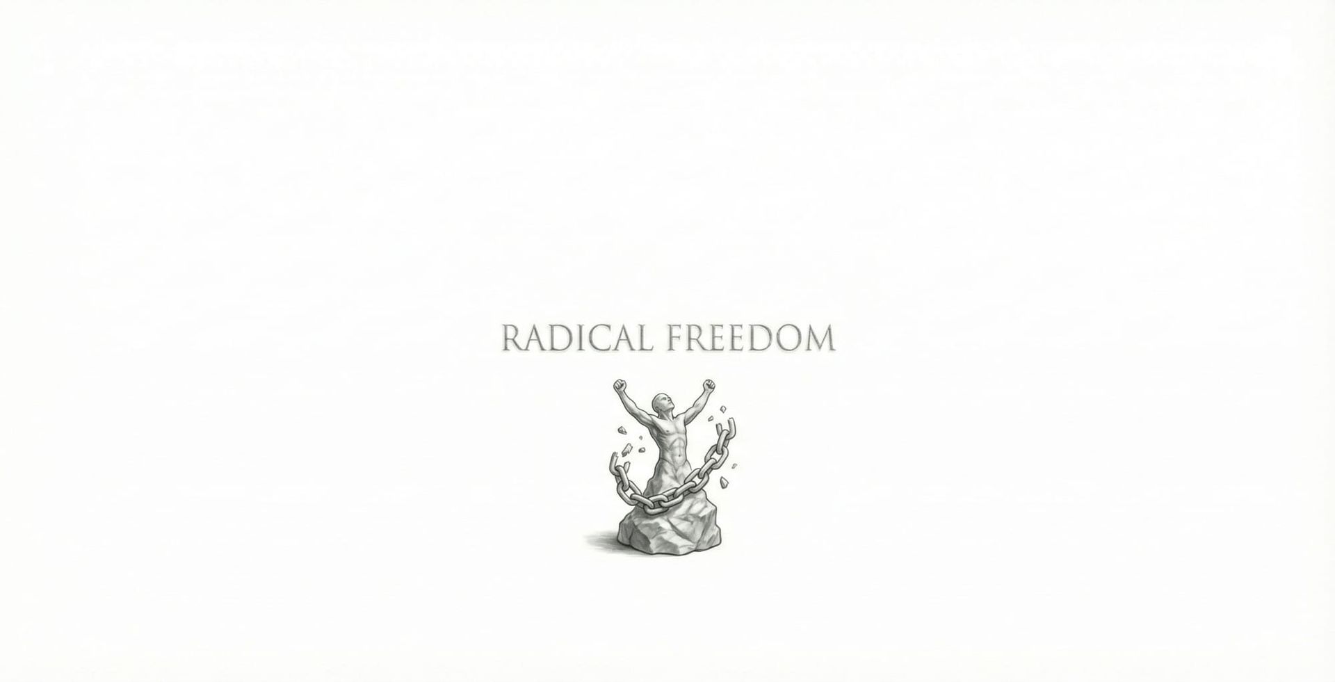 Lexicon: Radical Freedom