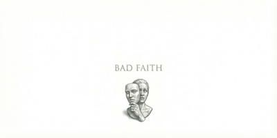 Lexicon: Mauvaise Foi (Bad Faith)