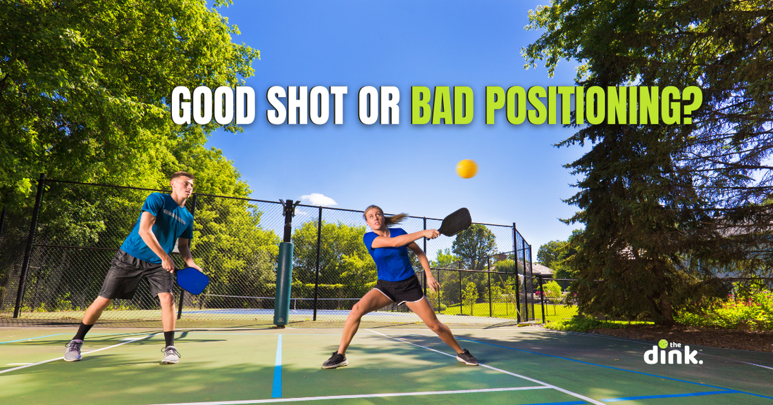 
                                        Pickleball Positioning
                                    