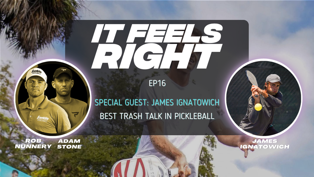                                         It Feels Right Ep 16: The Best Trash Talk in Pickleball w/ James Ignatowich – Videos
                                    
