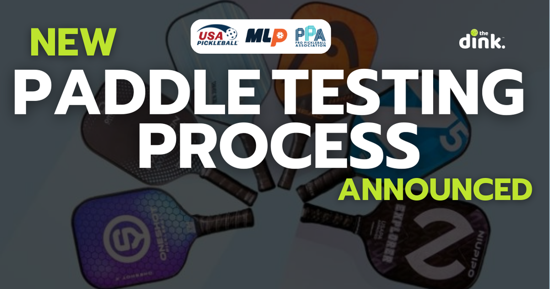                                         The New Paddle Testing Process Used by USA Pickleball, MLP and the PPA Tour – News
                                    