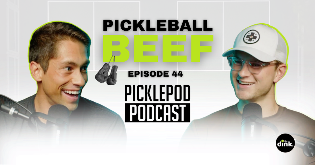                                         PicklePod Ep 44: Pickleball's Most Public Beefs – PicklePod
                                    