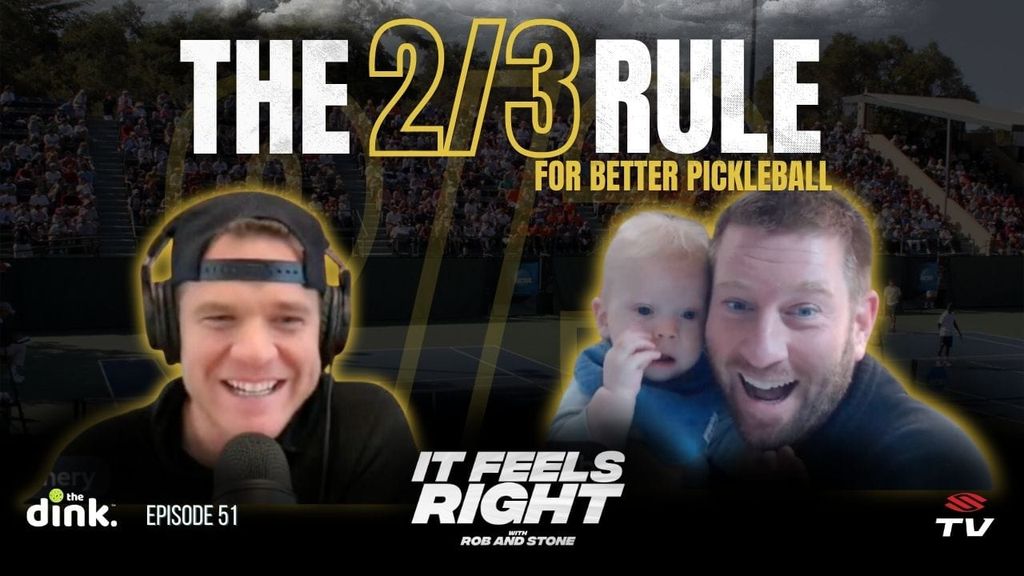                                         It Feels Right Ep 51: The 2/3 rule for better pickleball – It Feels Right
                                    