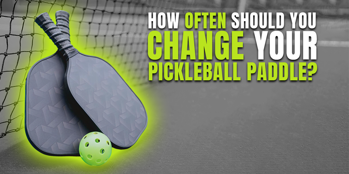 
                                        Pickleball paddles, when to purchase a new pickleball paddle
                                    
