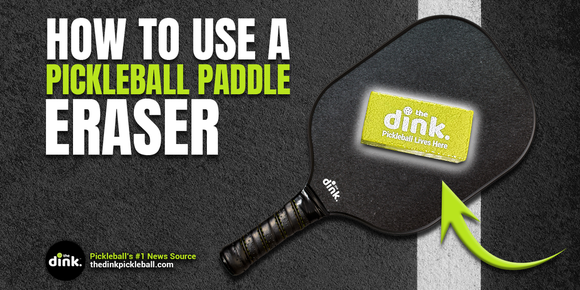 
                                        How to use a pickleball paddle eraser, pickleball 101
                                    