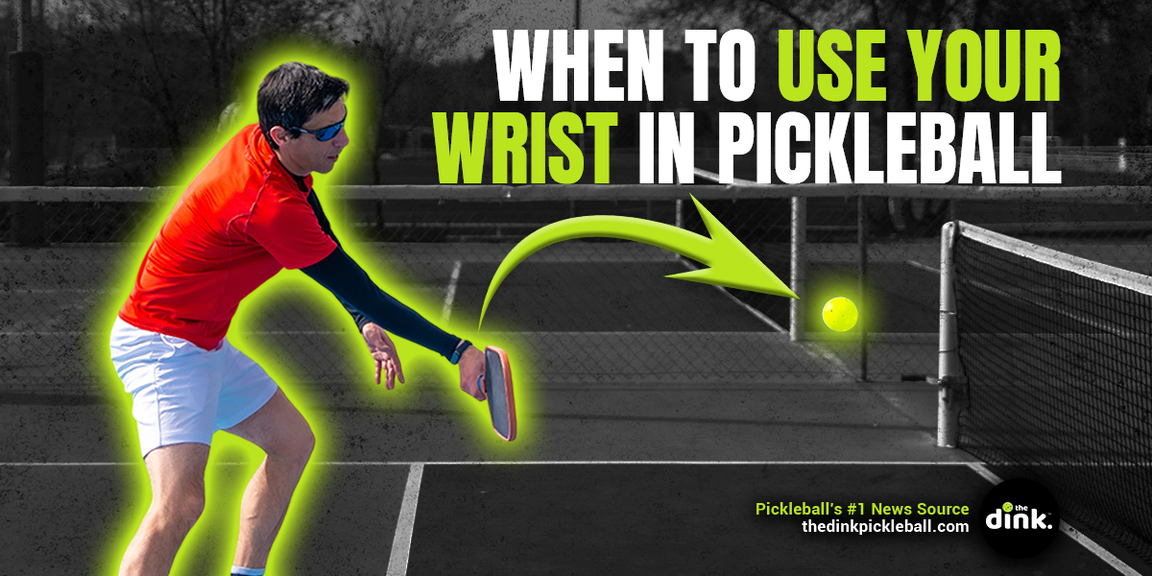 
                                        When to use your wrist in pickleball, pickleball 101
                                    