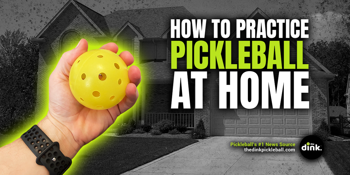 
                                        How to practice pickleball at home, pickleball advice, pickleball tips
                                    