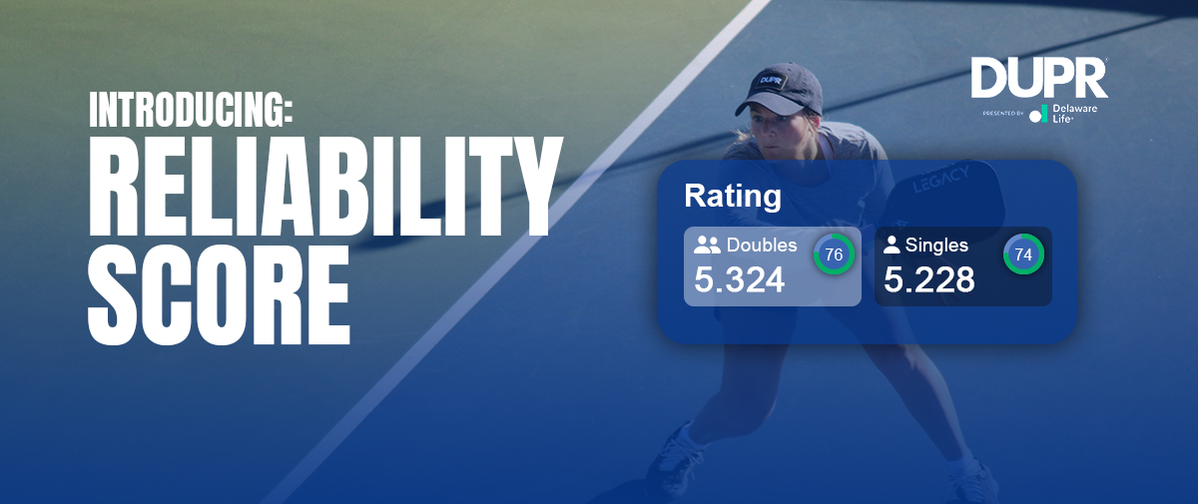 
                                        DUPR, DUPR Reliability Rating
                                    