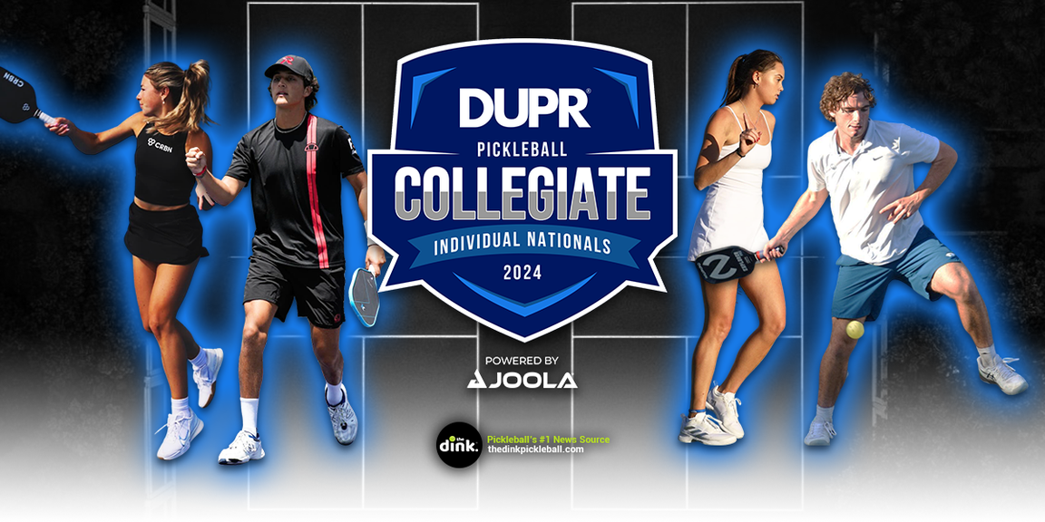 
                                        The DUPR Collegiate Individual National Championships
                                    