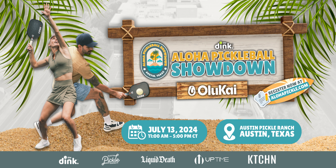 
                                        The Dink's Aloha Pickleball Showdown
                                    