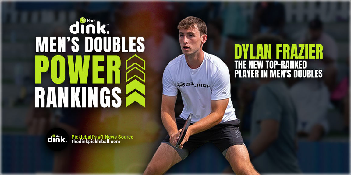 
                                        Dylan Frazier, Pickleball, Men's Doubles Pickleball Rankings, Ben Johns
                                    